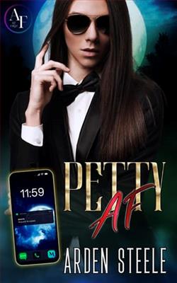 Petty AF by Arden Steele