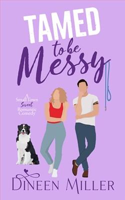 Tamed to Be Messy by Dineen Miller