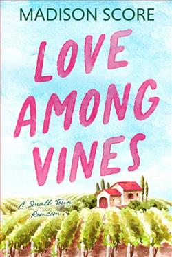 Love Among Vines by Madison Score