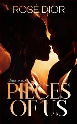 Pieces of Us by Rose Dior