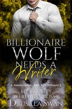 Billionaire Wolf Needs a Writer by Drusilla Swan