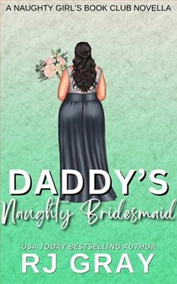 Daddy's Naughty Bridesmaid by RJ Gray