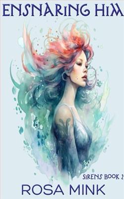Ensnaring Him by Rosa Mink