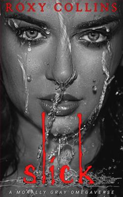 Slick by Roxy Collins