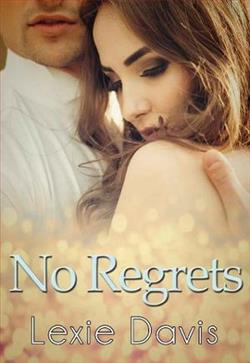 No Regrets by Lexie Davis