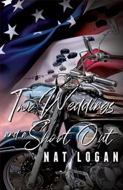 Two Weddings and a Shoot Out by Nat Logan