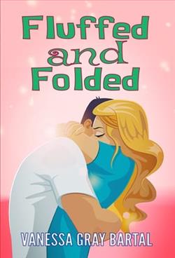 Fluffed and Folded by Vanessa Gray Bartal