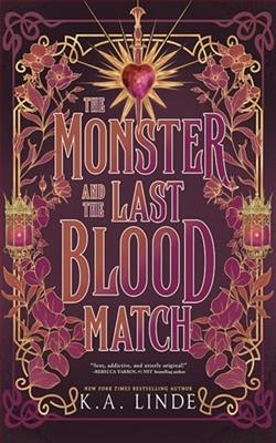 The Monster and the Last Blood Match by K.A. Linde
