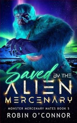 Saved By the Alien Mercenary by Robin O'Connor