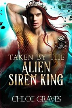 Taken By the Alien Siren King by Chloe Graves