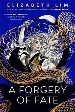 A Forgery of Fate by Elizabeth Lim
