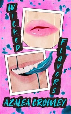 Wicked Flavors by Azalea Crowley