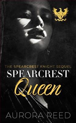 Spearcrest Queen by Aurora Reed
