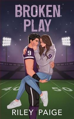 Broken Play by Riley Paige