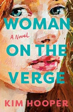 Woman on the Verge by Kim Hooper