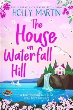 The House on Waterfall Hill by Holly Martin