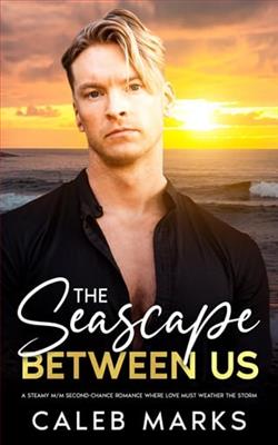 The Seascape Between Us by Caleb Marks