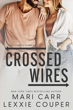 Crossed Wires: The Complete Series by Mari Carr