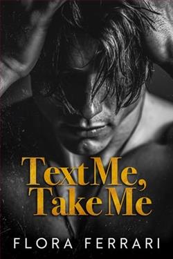 Text Me, Take Me by Flora Ferrari