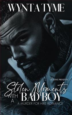 Stolen Moments with a Bad Boy by Wynta Tyme