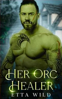 Her Orc Healer by Etta Wild