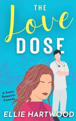 The Love Dose by Ellie Hartwood