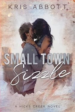 Small Town Sizzle by Kris Abbott