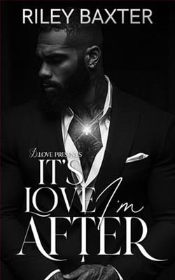 It's Love I'm After by Riley Baxter