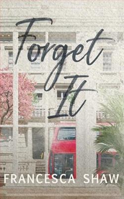 Forget It by Francesca Shaw