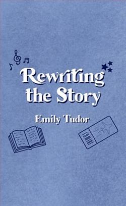 Rewriting the Story by Emily Tudor
