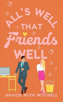 All's Well that Friends Well by Gracie Ruth Mitchell
