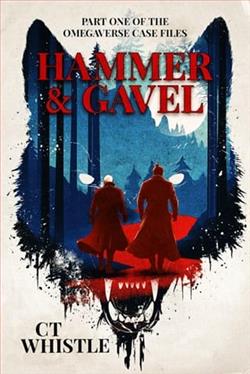 Hammer & Gavel by C.T. Whistle