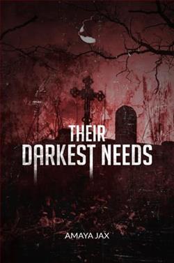 Their Darkest Needs by Amaya Jax