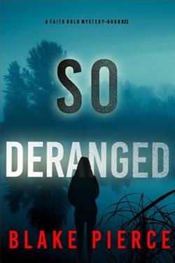 So Deranged by Blake Pierce