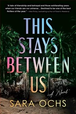 This Stays Between Us by Sara Ochs