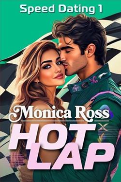 Hot Lap by Monica Ross