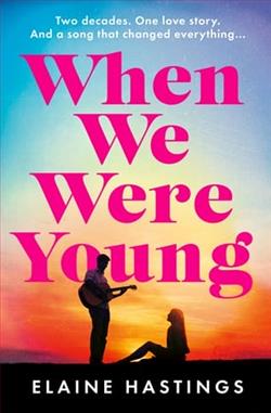 When We Were Young by Elaine Hastings