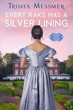 Every Rake Has A Silver Lining by Trisha Messmer