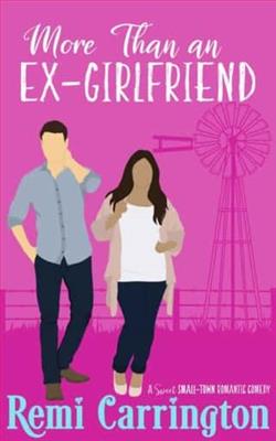 More Than an Ex-Girlfriend by Remi Carrington