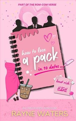 How to Lose a Pack in 10 Dates by Rayne Waters