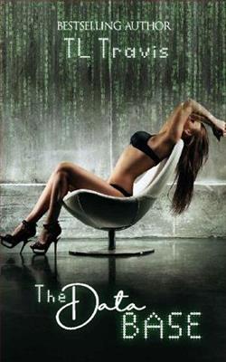 The Database by TL Travis