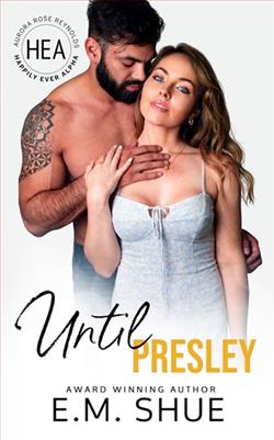Until Presley by E.M. Shue