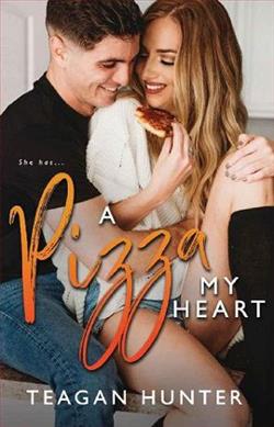 A Pizza My Heart by Teagan Hunter
