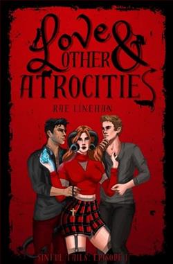 Love & Other Atrocities by Rae Linehan