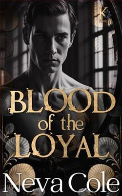 Blood of the Loyal by Neva Cole