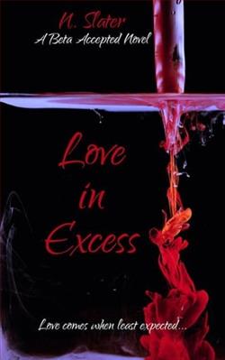 Love in Excess by N. Slater