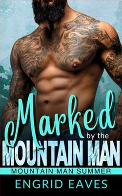 Marked by the Mountain Man by Engrid Eaves