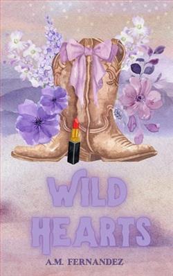 Wild Hearts by A.M. Fernandez