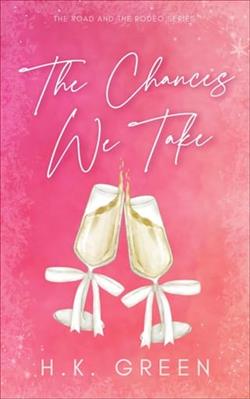 The Chances We Take by H.K. Green