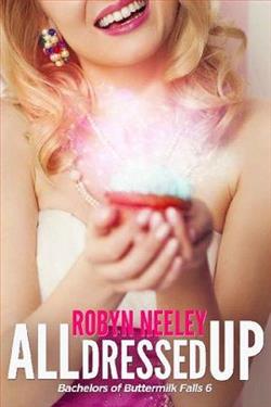 All Dressed Up by Robyn Neeley